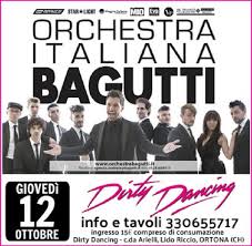 L'orchestra italiana bagutti vi aspetta nei locali, teatri e viaggi internazionali per regalarvi emozioni. Orchestra Bagutti Al Dirty Dancing Di Ortona Ch Il 12 Ottobre 2017