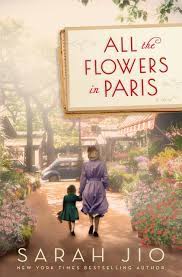 Jun 05, 2019 · book review | all the flowers in paris. Review All The Flowers In Paris By Sarah Jio The Bookish Libra