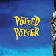 Potted Potter event image