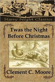 'twas the night before christmas. Twas The Night Before Christmas A Visit From St Nicholas Amazon Co Uk Moore Clement C Hartmetz Richard S 9781494427962 Books