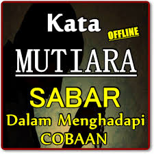 Allah memberikan hikmah kepada sesiapa yang dikehendakinya. Updated Kata Sabar Dan Ikhlas Ketika Menghadapi Cobaan Pc Android App Download 2021