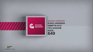 Ganesha Operation Kode 649 Kunci Jawaban Tkd Soshum Sbmptn 2018 Youtube