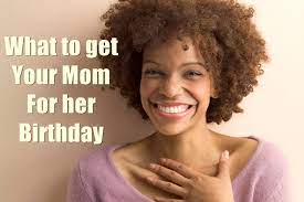 Make her birthday special by giving her a unique and special birthday gift that you have made/written yourself. 10 Best Gifts You Must Get Your Mom For Her Birthday