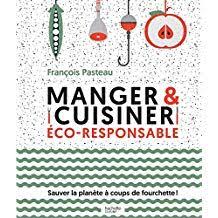 Manger Et Cuisiner Eco Responsable Coup De Fourchette Eco Responsable Terroir Parisien