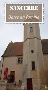 Week End Famille A Sancerre Berry 4 Blog Voyages Et Enfants Week End En Famille Blog Voyage Maison Des Vins