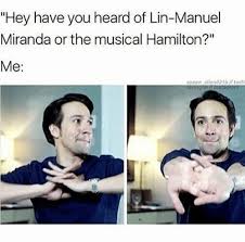 Hamilton Memes Hamilton Funny Hamilton Memes Hamilton