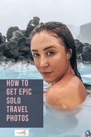 How to Take Solo Travel Photos