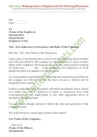 Describe whether warnings are required before action is taken, and what the action may consist of. Warning Letter To Employee For Not Following Procedures Rules