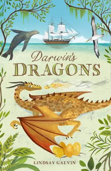 Darwin's Dragons: a thrilling, rip-roaring adventure full of discovery and magic: Amazon.co.uk: Galvin, Lindsay: 9781912626465: Books