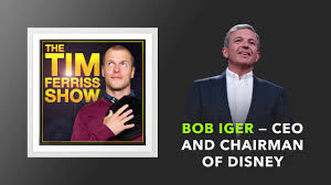 Bob Iger Ceo And Chairman Of Disney The Tim Ferriss Show Youtube
