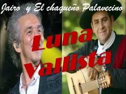 Luna Vallista- El Chaqueño Palavecino y Jairo