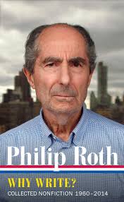 Philip Roth: Why Write? (LOA #300): Collected Nonfiction 1960-2014 (Library  of America Philip Roth Edition): Roth, Philip: 9781598535402: Amazon.com:  Books