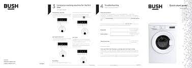 This problem can result in overflow. Bush Wmnb712eb 7kg 1200 Spin Washing Machine Quick Start Guide Manualzz