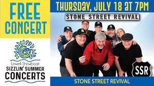 Stone Street Revival, Lowell Showboat Sizzlin' Summer Concerts, 18 July  2024