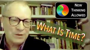 What Is Time? with Gary Lachman : The New Thinking Allowed Foundation