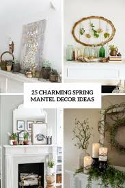 The live garland is creative for decorating the rock fireplace mantel. 25 Spring Decorating Ideas For Fireplace Mantels Digsdigs