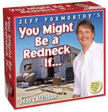 Jeff Foxworthy S You Might Be A Redneck If 2020 Day To Day Calendar Calendar Politics And Prose Bookstore
