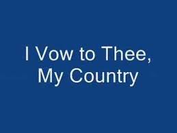 I Vow To Thee My Country Love The Vowels And Phrasing Here Vows Soul Music Hymn