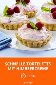 schnelle torteletts mit himbeercreme rezept himbeercreme torteletts rezepte