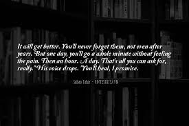 Top 72 One Day It Ll Get Better Quotes Famous Quotes Sayings About One Day It Ll Get Better