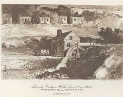 First Known Nc Cotton Mill Lincolnton Nc 1813 Cotton Mill North Carolina Usa Smokey Mountains