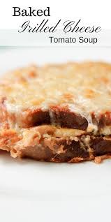 Baked Grilled Cheese Sandwich Tomato Soup Recipe Taste Of Home Adapted Recipe Baked Grilled Cheese Recipes Food