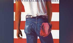 Every song on this album is worthy. Bruce Springsteens Born In The U S A Wird 30