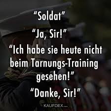 Soldat Ja Sir Ich Habe Sie Heute Nicht Beim Tarnungs Training Gesehen Kaufdex Witzige Spruche Witze Lustig Lustige Spruche