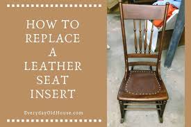How To Replace A Leather Seat In An Antique Chair Everyday Old House Antique Chairs Leather Seat Antique Wooden Chairs
