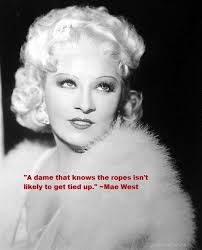 28 Quotes from Mae West ideas