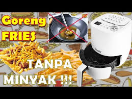 Goreng Fries Tanpa Minyak Innofood Air Fryer Youtube