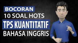 Berikut bospedia memberikan soal ukk bahasa inggris kelas 7 smp/mts. Bocoran Soal Hots Tps Kuantitatif Bahasa Inggris Soal Tps Kuantitatif Utbk Sbmptn 2020 Youtube