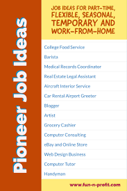 Jw Pioneer Job Ideas Job Ideas For Part Time Flexible Seasonal Temporary And Work From Home Employment That Will A Employment Options Job Volunteer Work