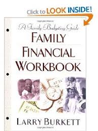 Family Financial Workbook A Family Budgeting Guide Larry Burkett 9780802414786 Amazon Com Bo Printable Budget Worksheet Budgeting Worksheets Larry Burkett