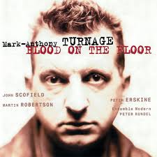 Don't miss out on the biggest sale of the year. Turnage Blood On The Floor Album By Mark Anthony Turnage John Scofield Peter Erskine Martin Robertson Ensemble Modern Peter Rundel Spotify