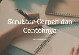 6 Struktur Teks Cerpen Dan Contohnya Ilmusiana