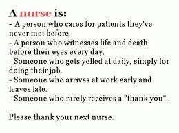 This Is The Perfect Definition Of What Every Nurse Does And Through It All They Don T Even Expect A Thank You Nurse Gifts Happy Nurses Day Thank You Nurses