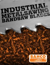 Snap On Industrial Brands Releases Bahco Band Saw Blade Catalog