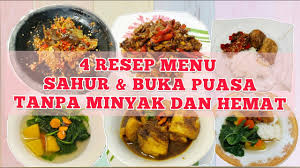 Dalam istilah lain mesra pengguna. Resep Menu Sahur Dan Buka Puasa Tanpa Minyak Dan Hemat Cocok Untuk Diet Youtube