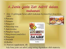 Zat aditif sintesis yang berlebihan akan menimbulkan beberapa efek samping pada tubuh misalnya: Zat Aditif Dan Zat Adiktif