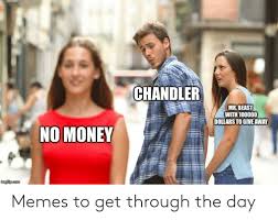 We did not find results for: Chandler Mrbeast With 100000 Dollars To Give Away No Money Imgipcom Memes To Get Through The Day Meme On Loveforquotes Com