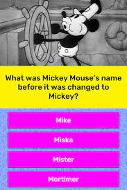 Julian chokkattu/digital trendssometimes, you just can't help but know the answer to a really obscure question — th. What Was Mickey Mouse S Name Before Trivia Answers Quizzclub