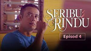 Seribu rindu | episod 24. Seribu Rindu Episod 4 Youtube