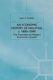Strictly, the name malaysia is a modern concept, created in the second half of the 20th century. 9780333553008 An Economic History Of Malaysia C 1800 1990 The Transition To Modern Economic Growth A Modern Economic History Of Southeast Asia Abebooks Drabble John 0333553004