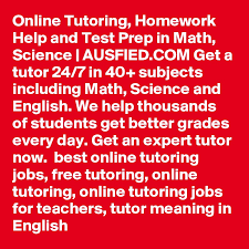 We did not find results for: Online Tutoring Homework Help And Test Prep In Math Science Ausfied Com Get A Tutor