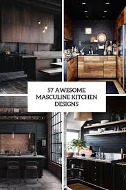 With a wide range of styles, our kitchens, while beautiful, also put a strong focus on function. 57 Awesome Masculine Kitchen Designs Digsdigs