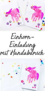 Einhorn Geburtstag 6 Ideen Und Rezepte Mama Kreativ Einhorn Geburtstag Kindergeburtstag Basteln Einhorn Geburtstags Einladung Kinder