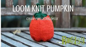 Loomahat.com 1.213.856 views7 year ago. Create Loom Knit Pumpkins For Fall Decor With A Free Loom Knitting Pattern Rootsy Network