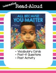 A guided reading or interactive read aloud lesson plan for the realistic fiction mentor text picture book all because you matter by tami charles and bryan collier. You Matter Worksheets Teaching Resources Teachers Pay Teachers