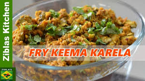 Fry Keema Karela Recipe By Ziblas Kitchen Recipes Fries Karela